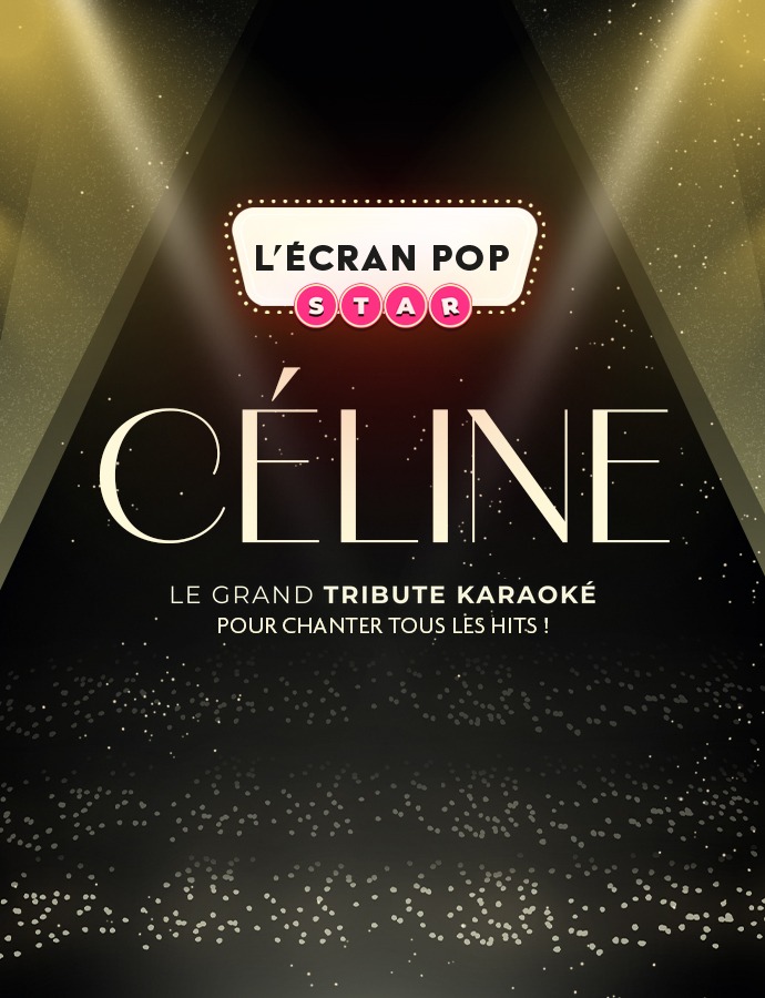 L'Ecran Pop Star : Céline